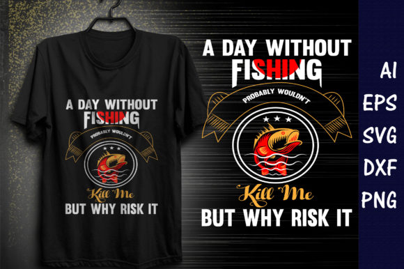 A Day Without Fishing: Graphics and Print Templates for Crafters