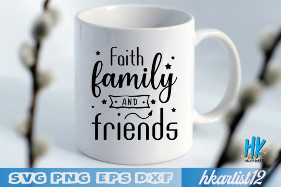Faith Family and Friends SVG: A Graphics & Crafts Brand Review