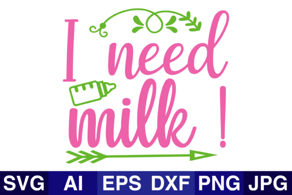 I_need_milk_ Graphics for Crafts & Local Branding