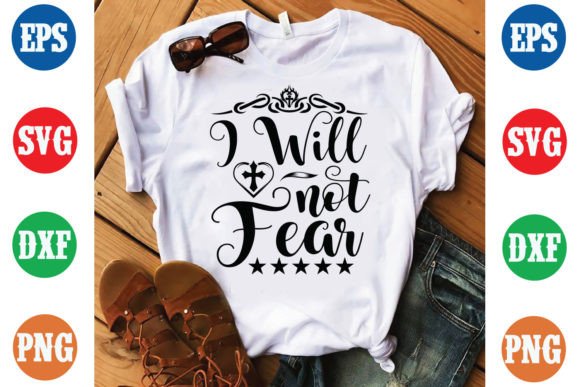 I Will Not Fear Bible Verse SVG Design