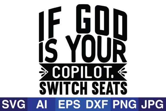 If God is Your Copilot: Graphics for Faith-Focused Crafts & Branding