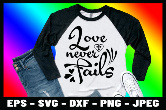 Love Never Fails Bible Verse Graphics for Print Templates