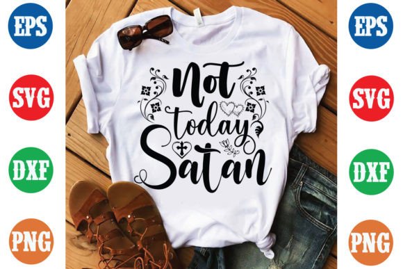 Not Today Satan Bible Verse SVG Design
