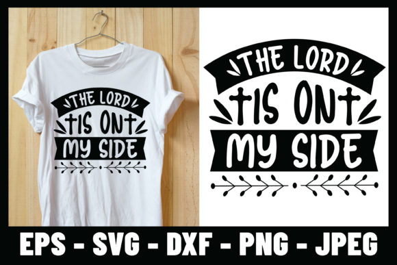 The Lord is on My Side Bible Verse Tee: Graphics & Print Templates