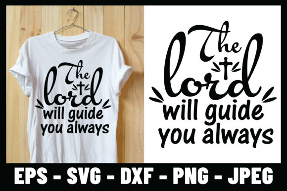 The Lord Will Guide You Always SVG: Graphics & Print Templates